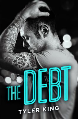 The Debt by King, Tyler