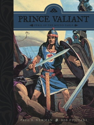 Prince Valiant: Peril of the Round Table by Newman, Paul S.