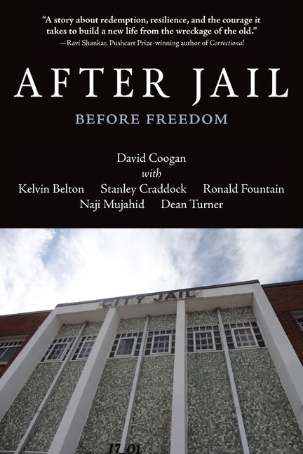 After Jail, Before Freedom by Coogan, David