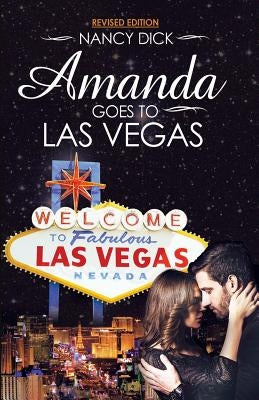 Amanda Goes to Las Vegas REVISED EDITION by Nancy, Dick