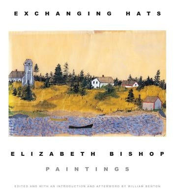 Exchanging Hats: Paintings by Bishop, Elizabeth