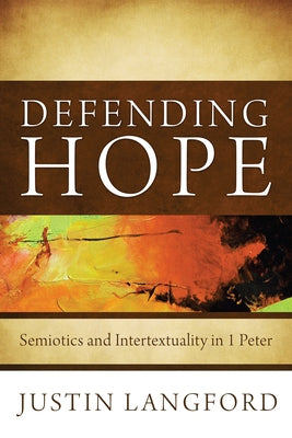 Defending Hope by Langford, Justin