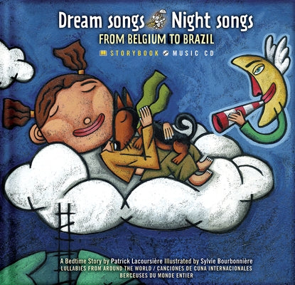 Dream Songs Night Songs from Belgium to Brazil [With CD] by Lacoursiere, Patrick