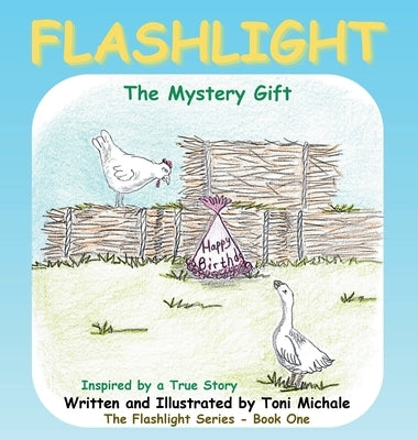 Flashlight The Mystery Gift by Michale, Toni