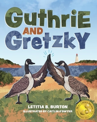 Guthrie and Gretzky by Burton, Letitia B.
