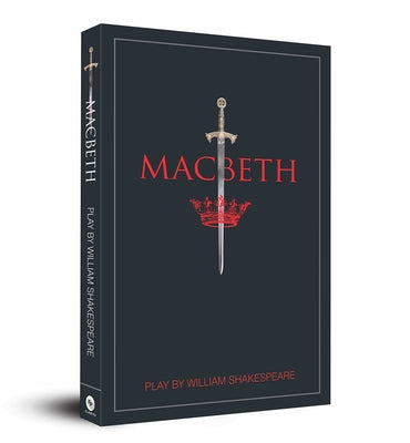 Macbeth (Pocket Classics): A Timeless Tale of Power and Corruption Classic Tragedy Dark Ambition a Shakespearean Masterpiece Guilt and Remorse a by Shakespeare, William