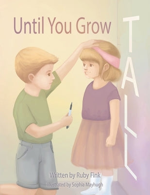 Until You Grow Tall by Fink, Ruby