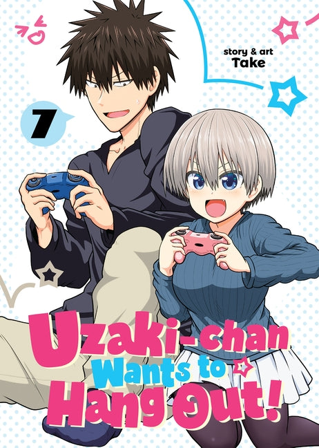 Uzaki-Chan Wants to Hang Out! Vol. 7 by Take