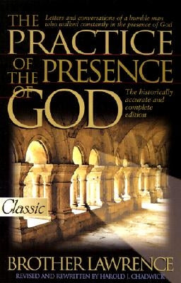 The Practice of the Presence of God by Lawrence, Brother