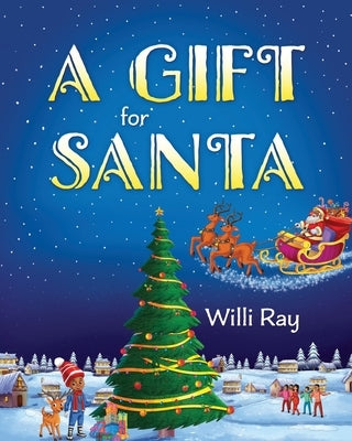 A Gift for Santa by Ray, Willi