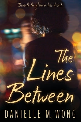 The Lines Between by Wong, Danielle M.