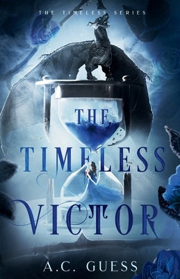 The Timeless Victor by Guess, A. C.