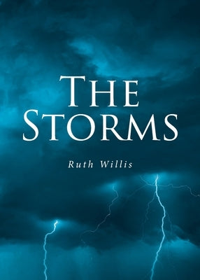 The Storms by Willis, Ruth