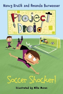 Soccer Shocker!: Project Droid #2 by Krulik, Nancy