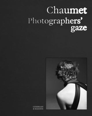 Chaumet. Photographers' Gaze by Wootlon, Carol