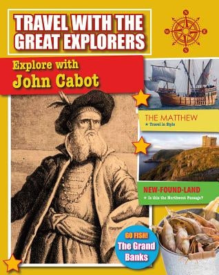 Explore with John Cabot by O'Brien Cynthia