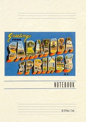 Vintage Lined Notebook Greetings from Saratoga Springs, New York by Found Image Press