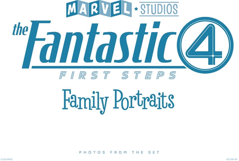 Marvel Studios' the Fantastic Four: First Steps - Family Portraits: Photos from the Set by Harrold, Jess