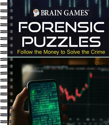 Brain Games - Forensic Puzzles: Follow the Money to Solve the Crime by Publications International Ltd