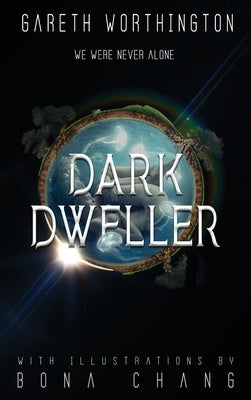 Dark Dweller by Worthington, Gareth