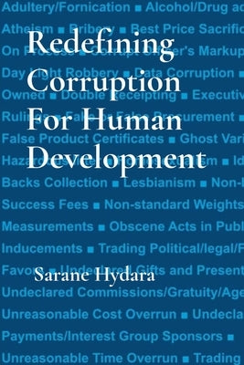 Redefining Corruption For Human Development by Hydara, Sarane