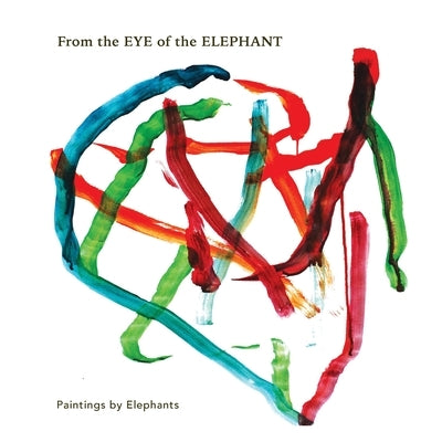 From the Eye of the Elephant by Garwood, Galen