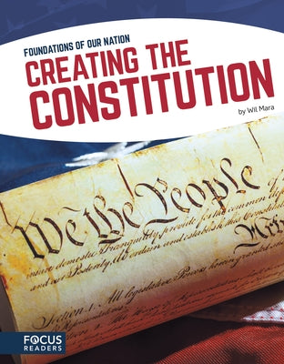 Creating the Constitution by Mara, Wil