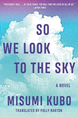 So We Look to the Sky by Kubo, Misumi