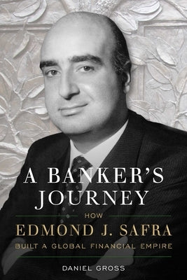 A Banker's Journey by Gross, Daniel