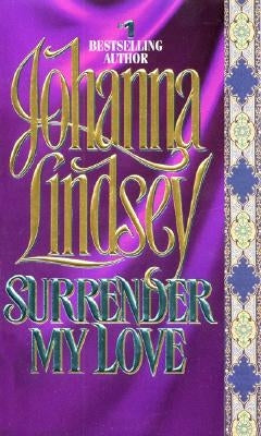 Surrender My Love by Lindsey, Johanna