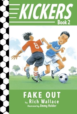 Kickers #2: Fake Out by Wallace, Rich