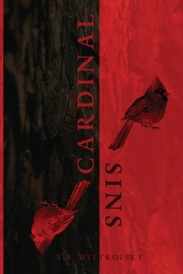 Cardinal Sins by Wittkofsky, T. B.