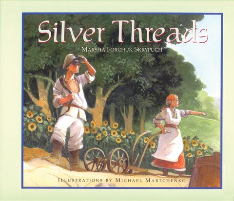 Silver Threads by Skrypuch, Marsha Forchuk