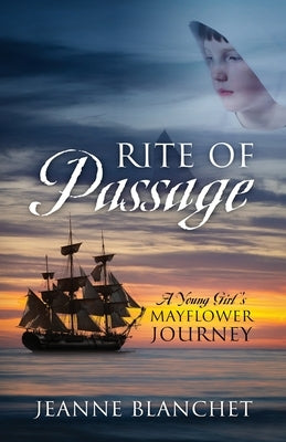 Rite of Passage by Blanchet, Jeanne