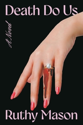 Death Do Us by Mason, Ruthy