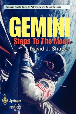 Gemini - Steps to the Moon by David, Shayler