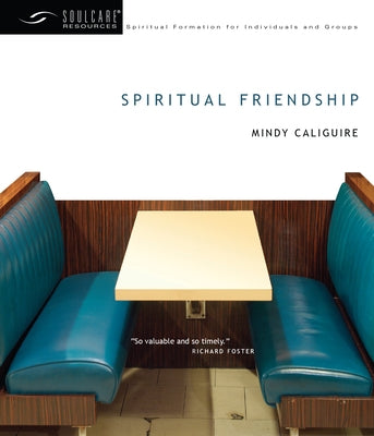 Spiritual Friendship by Caliguire, Mindy