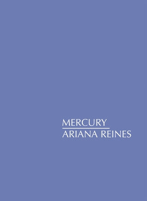 Mercury by Reines, Ariana