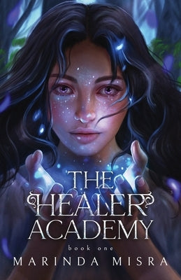 The Healer Academy by Misra, Marinda