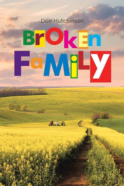 Broken Family by Hutchinson, Don