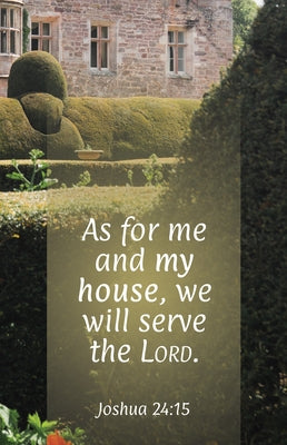 General Worship Bulletin: As for Me (Package of 100): Joshua 24:15 (Kjv) by Broadman Church Supplies Staff