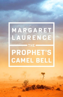 The Prophet's Camel Bell by Laurence, Margaret