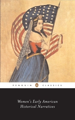 Women's Early American Historical Narratives by Harris, Sharon M.