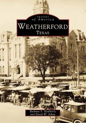 Weatherford, Texas by Miller, Peter S.