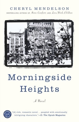 Morningside Heights by Mendelson, Cheryl
