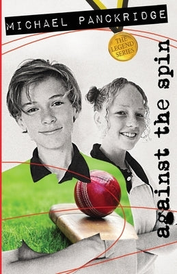 Against the Spin by Panckridge, Michael