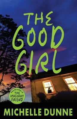 The Good Girl by Dunne, Michelle