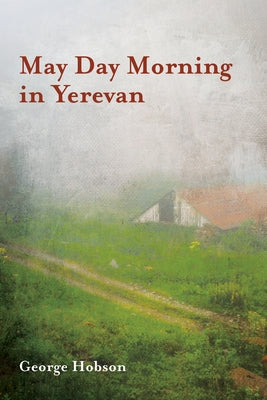 May Day Morning in Yerevan by Hobson, George