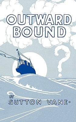 Outward Bound by Vane, Sutton