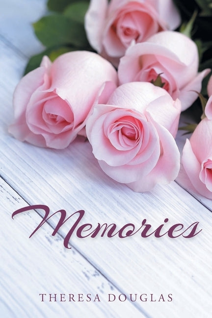 Memories by Douglas, Theresa